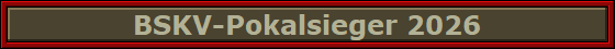 BSKV-Pokalsieger 2026
