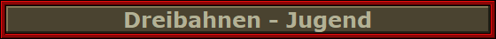 Dreibahnen - Jugend