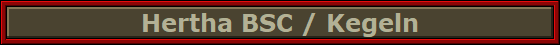 Hertha BSC / Kegeln